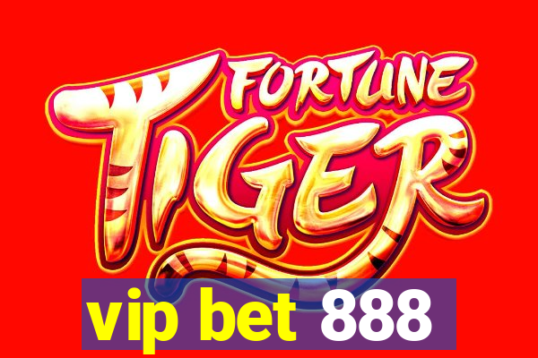 vip bet 888